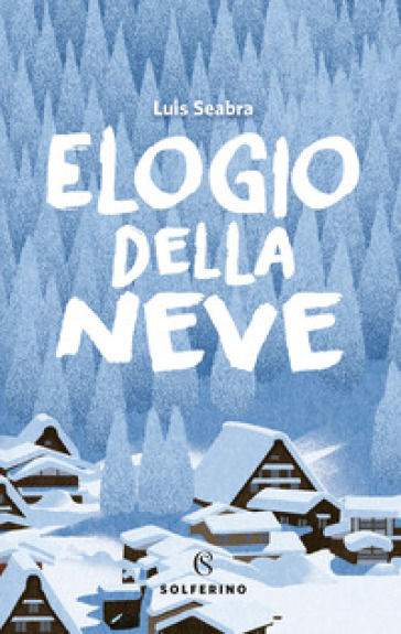 ELOGIO DELLA NEVE
