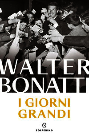 I giorni grandi. Nuova ediz.