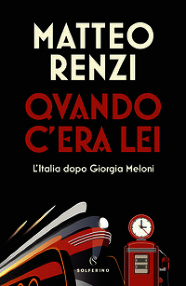 Quando c'era lei. L'Italia dopo Giorgia Meloni