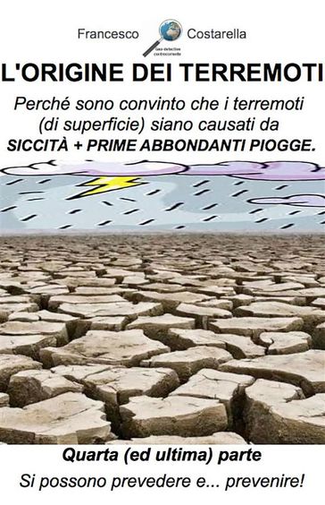 L'origine dei terremoti. Quarta Parte.