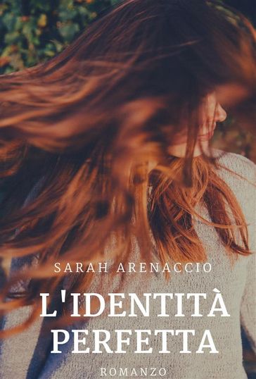 L'identità perfetta