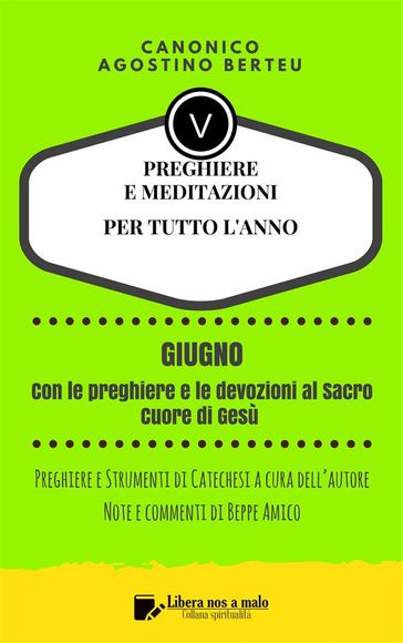 PREGHIERE E MEDITAZIONI PER TUTTO L'ANNO - Con orazioni e Strumenti di Catechesi a cura dell'autore
