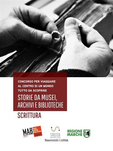 Storie da musei, archivi e biblioteche - i racconti (6. edizione)
