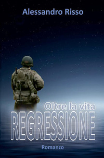Regressione, oltre la vita