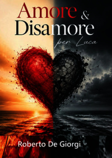 Amore & disamore per Luca