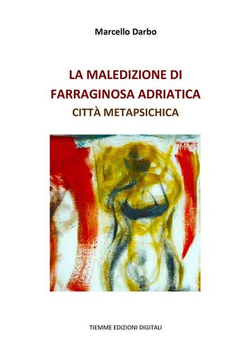 La Maledizione di Farraginosa Adriatica