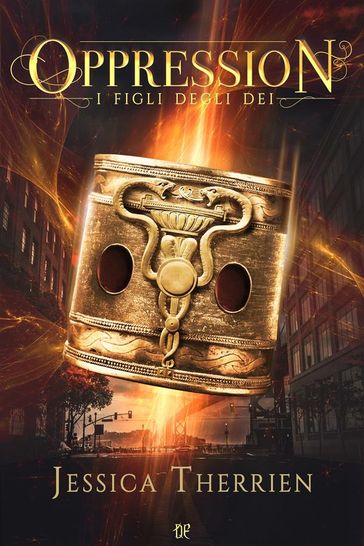 Oppression (I Figli degli Dei - Vol. I)
