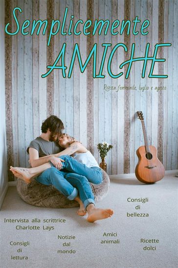 Semplicemente amiche (luglio e agosto)