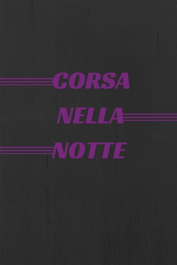 - Corsa nella Notte -