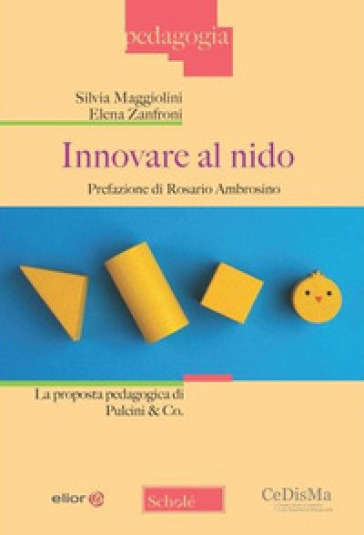 Innovare al nido. La proposta pedagogica di Pulcini &amp; Co.