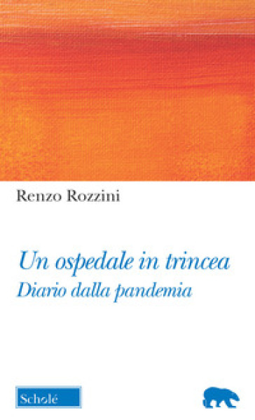 Un ospedale in trincea. Diario dalla pandemia-0