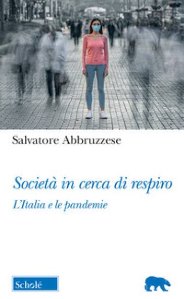 Società in cerca di respiro. L'Italia e le pandemie
