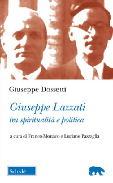 Giuseppe Lazzati Tra Spiritualità E Politica-image