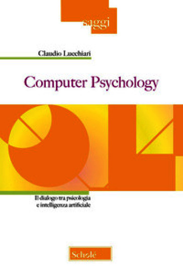 Computer Psychology. Il dialogo tra psicologia e intelligenza artificiale