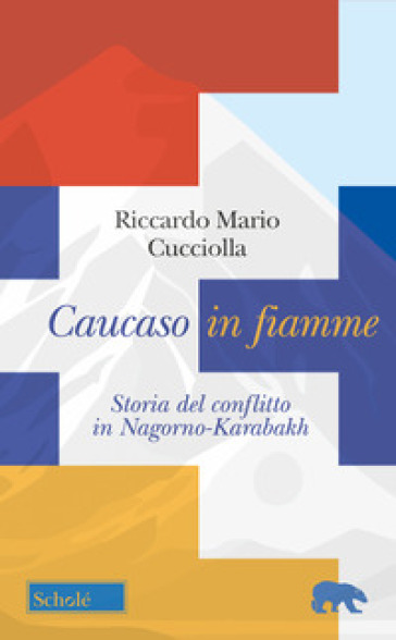 Caucaso in fiamme. Storia del conflitto in Nagorno-Karabakh