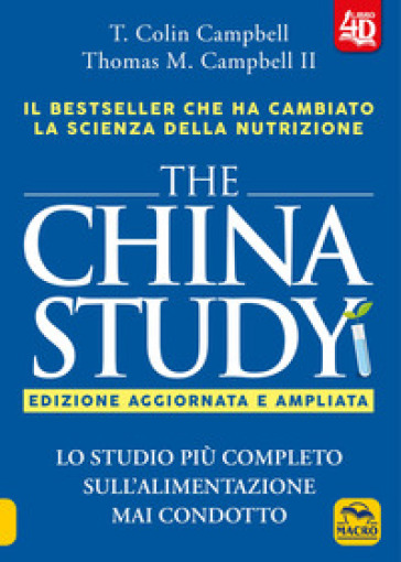 The China study. Lo studio più completo sull'alimentazione mai condotto. Ediz. ampliata. Con Contenuto digitale per download e accesso online