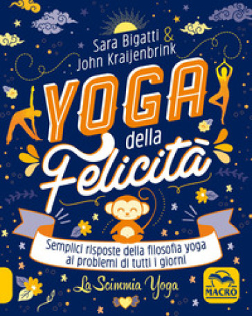 Yoga della felicità-La scimmia yoga. Semplici risposte della filosofia yoga ai problemi di tutti i giorni-0
