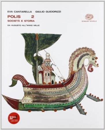 Polis. Per le Scuole superiori. Con espansione online. Vol. 2: Da Augusto all'anno Mille