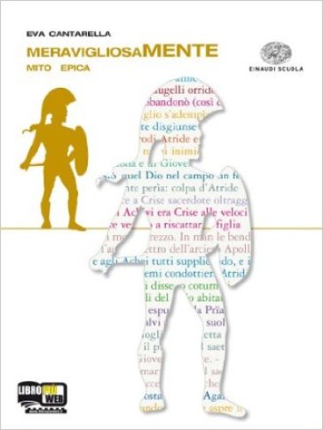 Meravigliosamente. Mito. Epica. Altri linguaggi. Per le Scuole superiori. Con espansione online