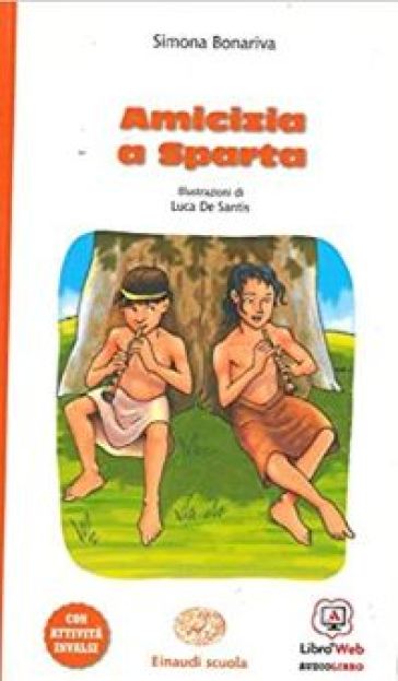 Amicizia a Sparta. Con Contenuto digitale per accesso online