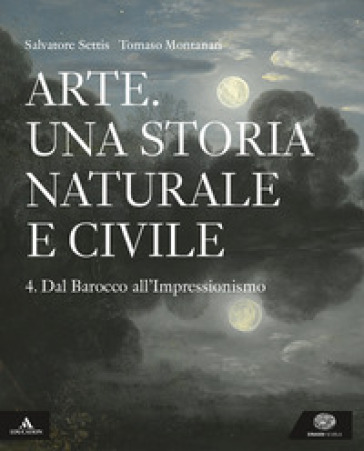 ARTE UNA STORIA NATURALE E CIVILE 4 ED.