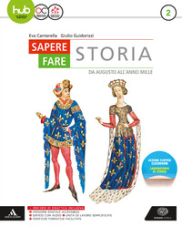 Sapere fare storia. Per gli Ist. tecnici e professionali. Con e-book. Con espansione online. Vol. 2: Da Augusto all'anno Mille