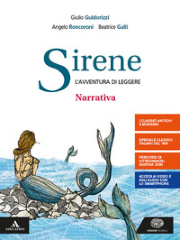 Sirene. Narrativa. Per le Scuole superiori. Con e-book. Con espansione online