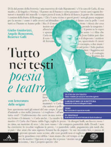 Tutto nei testi. Poesia e Teatro con Letteratura delle origini. Per le Scuole superiori. Con e-book. Con espansione online
