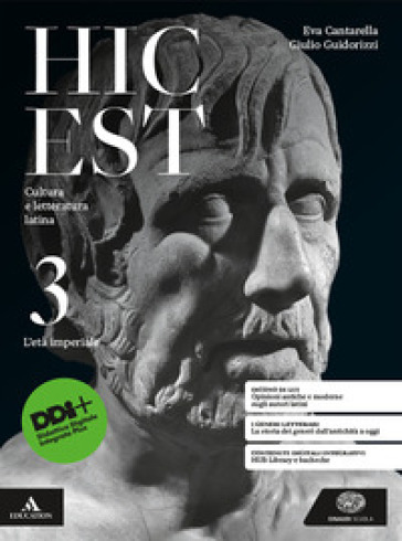 Hic est. Cultura e letteratura latina. Per le Scuole superiori. Con e-book. Con espansione online. Vol. 3: L' età imperiale