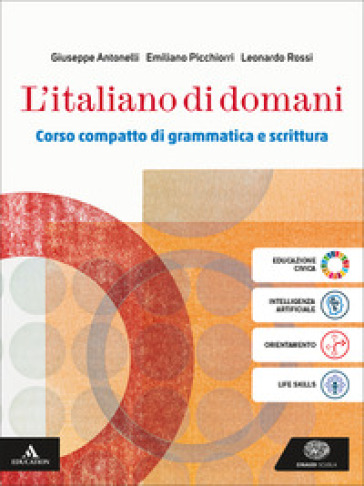 L'italiano di domani. Volume unico. Per le Scuole superiori. Con e-book. Con espansione online