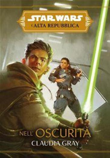 Nell'oscurità. L'Alta Repubblica. Star Wars