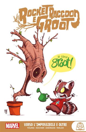 Rocket Raccoon e Groot - Verso l'impossibile e oltre
