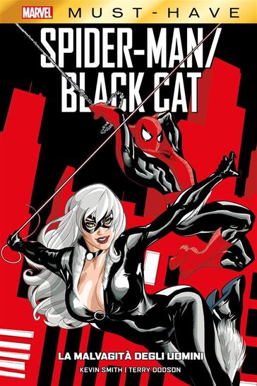 Marvel Must-Have: Spider-Man/Black Cat - La malvagità degli uomini