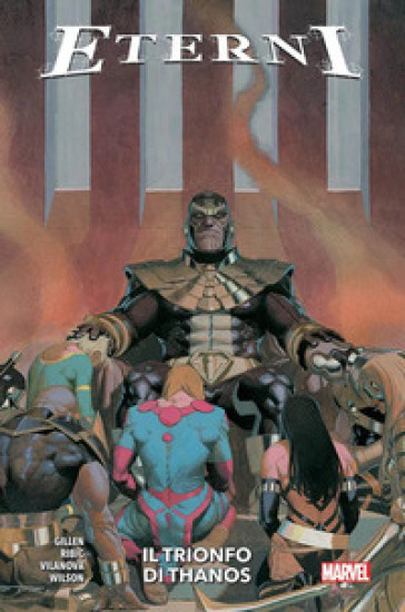 Eterni. Vol. 2: Il trionfo di Thanos