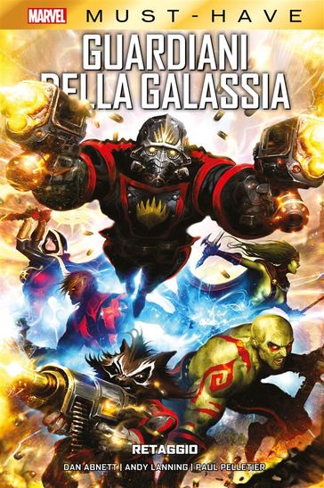 Marvel Must-Have: Guardiani della Galassia - Retaggio