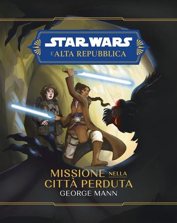 Star Wars: L'Alta Repubblica - Missione nella città perduta