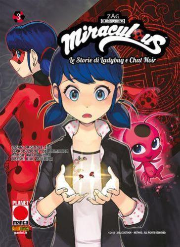 Miraculous. Le storie di Ladybug e Chat Noir. Vol. 3