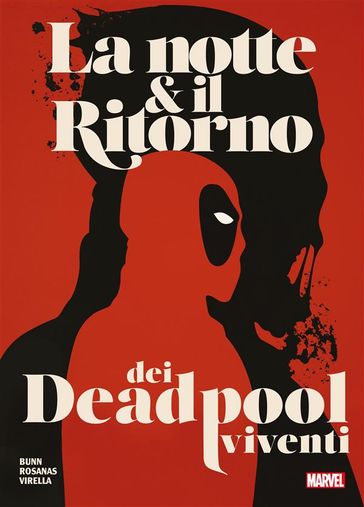 La notte & il Ritorno dei Deadpool viventi
