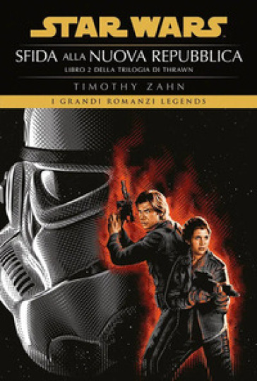 Star Wars. Sfida alla nuova repubblica. La trilogia di Thrawn. Vol. 2