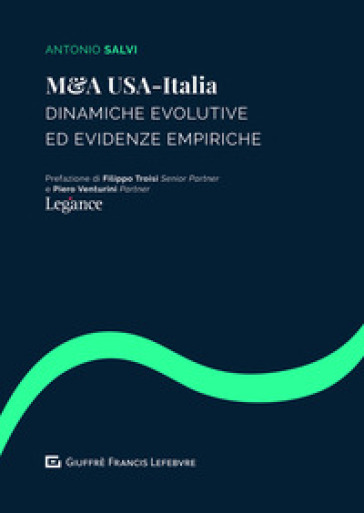 M&amp;A Usa-Italia. Dinamiche evolutive ed evidenze empiriche