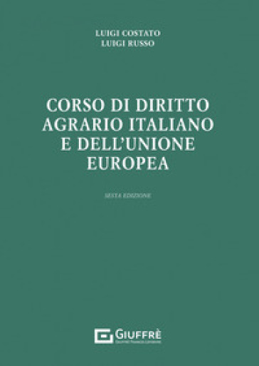 Corso di diritto agrario italiano e dell'Unione europea