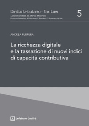 La ricchezza digitale e la tassazione di nuovi indici di capacità contributiva