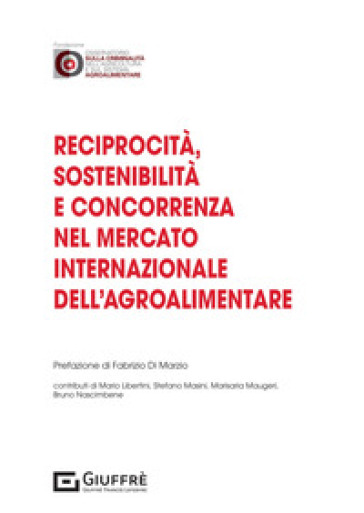 Reciprocità, sostenibilità e concorrenza nel mercato internazionale dell'agroalimentare