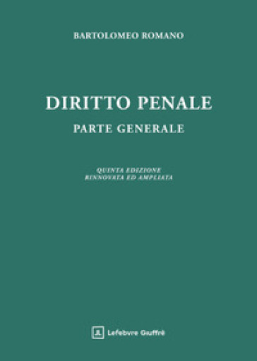 Diritto penale. Parte generale. Ediz. ampliata
