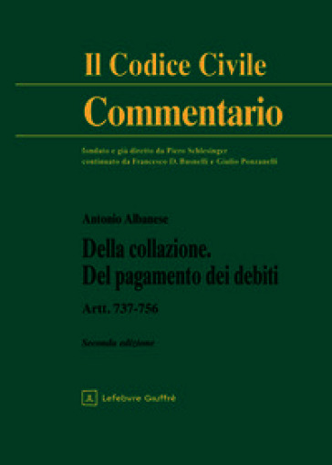 Della collazione. Del pagamento dei debiti. Artt. 737-756