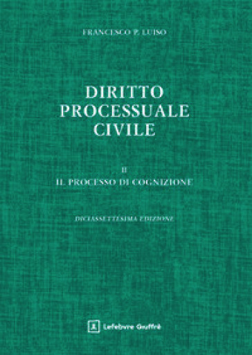 Diritto processuale civile. Vol. 2: Il processo di cognizione
