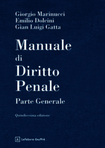 Manuale di diritto penale. Parte generale
