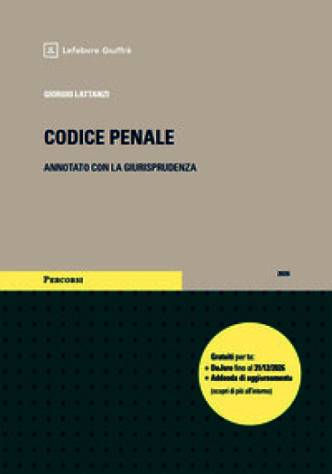 Codice penale. Annotato con la giurisprudenza. Esame avvocato 2026