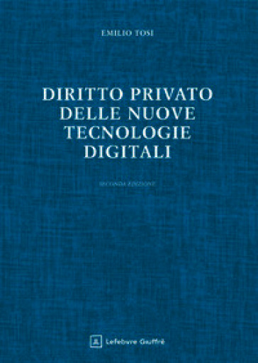 Diritto privato delle nuove tecnologie digitali