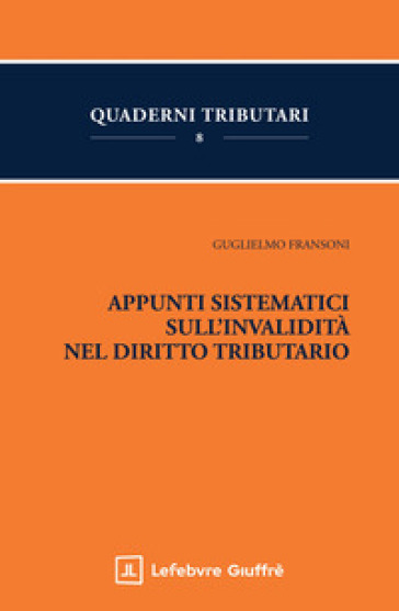 Appunti sistematici sull'invalidità nel diritto tributario